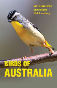 Title: Birds of Australia: A Photographic Guide, Author: Iain Campbell