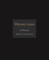 Title: Weiwei-isms, Author: Ai Weiwei