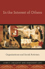 In the Interest of Others: Organizations and Social Activism