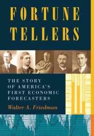 Textbooks online download Fortune Tellers: The Story of America's First Economic Forecasters