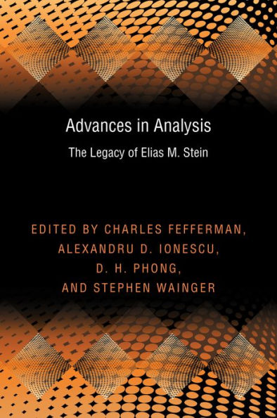 Advances Analysis: The Legacy of Elias M. Stein