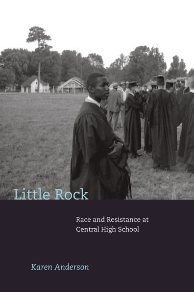 Little Rock: Race and Resistance at Central High School