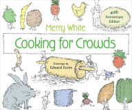 Title: Cooking for Crowds: 40th Anniversary Edition, Author: Merry E. White