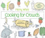 Cooking for Crowds: 40th Anniversary Edition