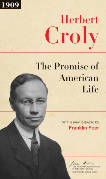 The Promise of American Life: Updated Edition