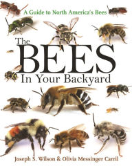 Amazon kindle book download The Bees in Your Backyard: A Guide to North America's Bees English version 9780691160771 PDB FB2 PDF