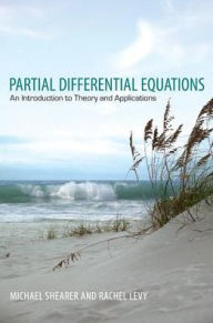 Title: Partial Differential Equations: An Introduction to Theory and Applications, Author: Michael Shearer