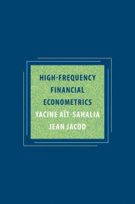 Title: High-Frequency Financial Econometrics, Author: Yacine Aït-Sahalia