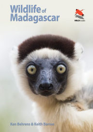 Title: Wildlife of Madagascar, Author: Ken Behrens