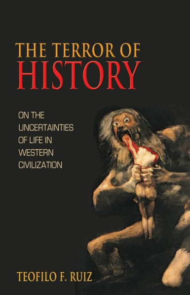 the Terror of History: On Uncertainties Life Western Civilization