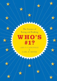Title: Who's #1?: The Science of Rating and Ranking, Author: Amy N. Langville
