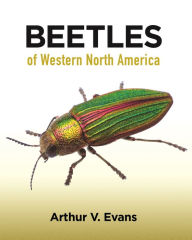 Title: Beetles of Western North America, Author: Arthur V. Evans