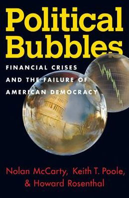 Political Bubbles: Financial Crises and the Failure of American Democracy