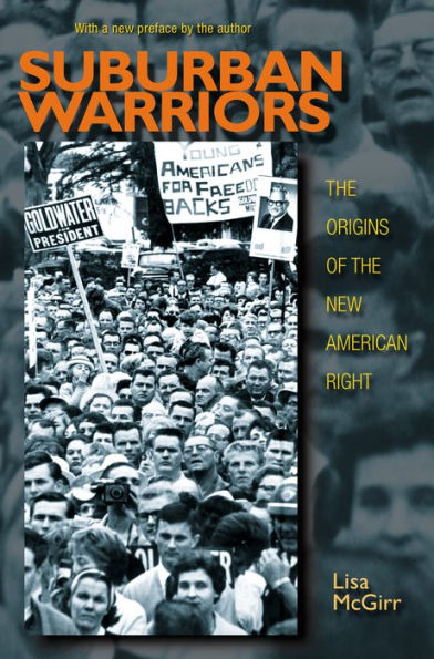 Suburban Warriors: the Origins of New American Right - Updated Edition
