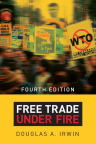 Title: Free Trade under Fire: Fourth Edition, Author: Douglas A. Irwin