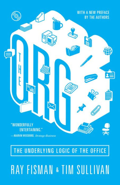 the Org: Underlying Logic of Office - Updated Edition