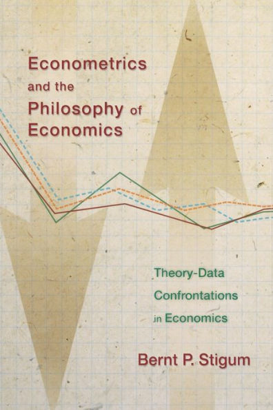 Econometrics and the Philosophy of Economics: Theory-Data Confrontations Economics