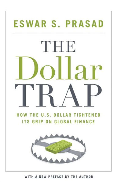 the Dollar Trap: How U.S. Tightened Its Grip on Global Finance