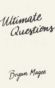 Title: Ultimate Questions, Author: Bryan Magee