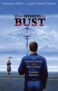 Title: When Insurers Go Bust: An Economic Analysis of the Role and Design of Prudential Regulation, Author: Guillaume Plantin