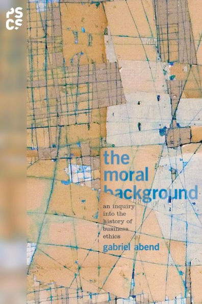 the Moral Background: An Inquiry into History of Business Ethics