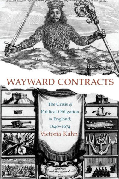 Wayward Contracts: The Crisis of Political Obligation in England, 1640-1674
