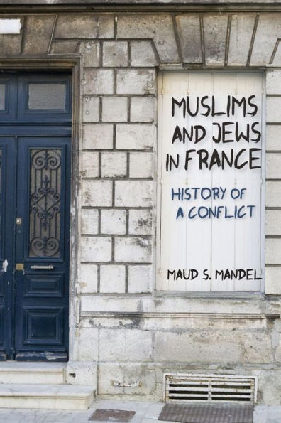 Muslims and Jews France: History of a Conflict