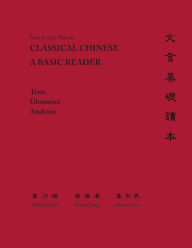 Title: Classical Chinese: A Basic Reader, Author: Naiying Yuan