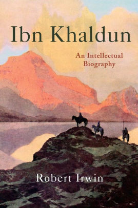 Ibn Khaldun An Intellectual Biographyhardcover - 