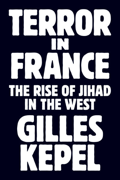 Terror France: the Rise of Jihad West