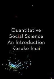 Free book archive download Quantitative Social Science: An Introduction