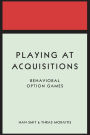Playing at Acquisitions: Behavioral Option Games