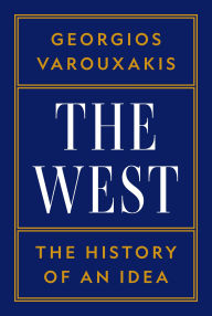 Free digital electronics books downloads The West: The History of an Idea by Georgios Varouxakis 9780691177182