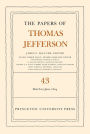 The Papers of Thomas Jefferson, Volume 43: 11 March to 30 June 1804