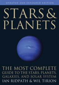 Title: Stars and Planets: The Most Complete Guide to the Stars, Planets, Galaxies, and Solar System - Updated and Expanded Edition, Author: Ian Ridpath