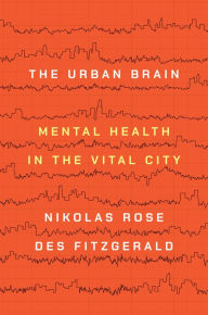 Free downloads audio books mp3 The Urban Brain: Mental Health in the Vital City (English Edition) by  