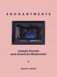 Download joomla ebook Enchantments: Joseph Cornell and American Modernism (English literature)