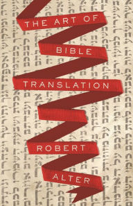 Ebooks magazine free download The Art of Bible Translation (English Edition) MOBI iBook 9780691181493 by Robert Alter