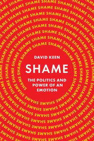 Free audio book downloads of Shame: The Politics and Power of an Emotion PDB by David Keen