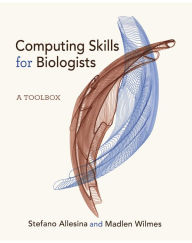 Title: Computing Skills for Biologists: A Toolbox, Author: Stefano Allesina