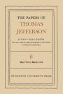 The Papers of Thomas Jefferson, Volume 6: May 1781 to March 1784