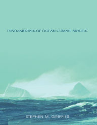 Title: Fundamentals of Ocean Climate Models, Author: Stephen Griffies