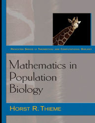 Title: Mathematics in Population Biology, Author: Horst R. Thieme