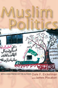 Title: Muslim Politics, Author: Dale F. Eickelman