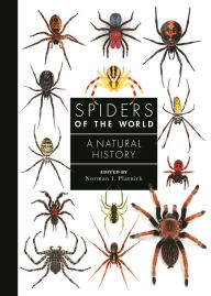 Google books uk download Spiders of the World: A Natural History PDF ePub by Norman I. Platnick, Rudy Jocqué, Gustavo Hormiga, Robert Raven, Martín J. Ramírez 9780691188850 English version