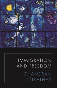 Title: Immigration and Freedom, Author: Chandran Kukathas