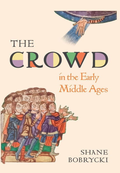 the Crowd Early Middle Ages