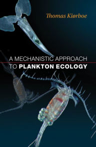 Title: A Mechanistic Approach to Plankton Ecology, Author: Thomas Kiørboe