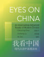 Eyes on China: An Intermediate-Advanced Reader of Modern Chinese