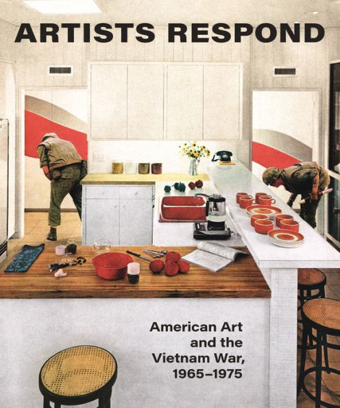 Artists Respond: American Art and the Vietnam War, 1965-1975